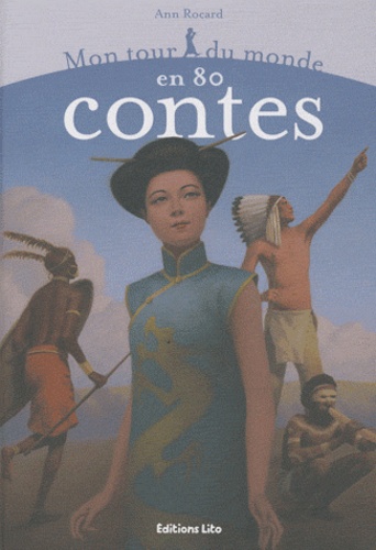 Mon Tour Du Monde En 80 Contes