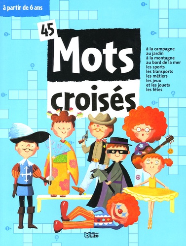 45 Mots Croisés - A Partir De 6 Ans
