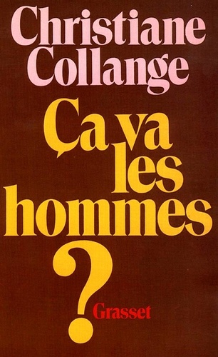 Ca va les hommes ?