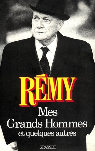 Mes grands hommes et quelques autres