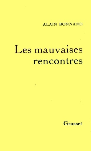 Les Mauvaises Rencontres