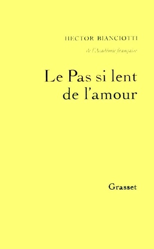 Le Pas Si Lent De L'amour