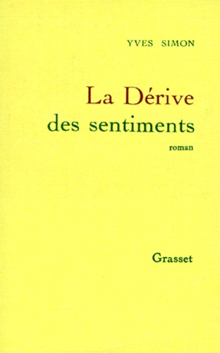 La Dérive Des Sentiments
