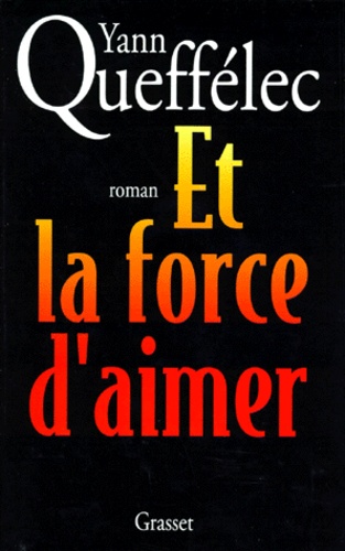 Et La Force D'aimer