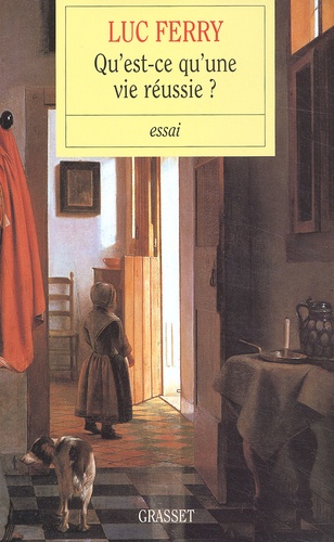 Qu'est-Ce Qu'une Vie Réussie ?