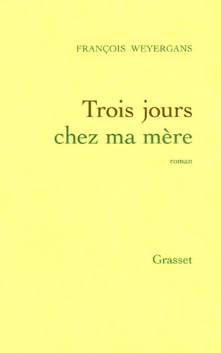 Trois Jours Chez Ma Mère