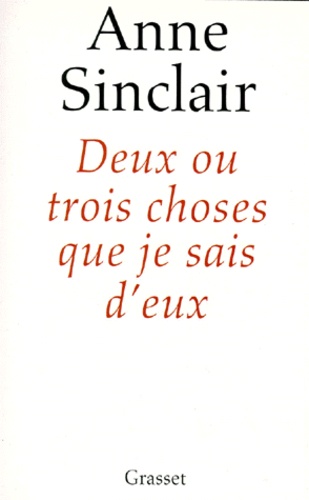 Deux Ou Trois Choses Que Je Sais D'eux