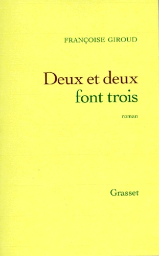 Deux Et Deux Font Trois