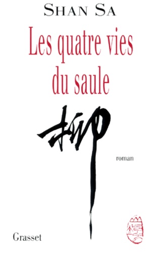 Les Quatre Vies Du Saule