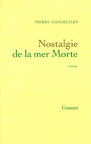 Nostalgie De La Mer Morte