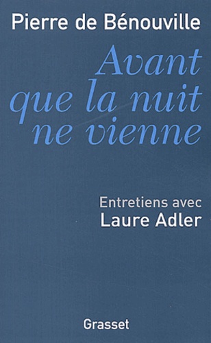 Avant Que La Nuit Ne Vienne - Entretiens Avec Laure Adler