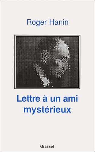 Lettre À Un Ami Mystérieux