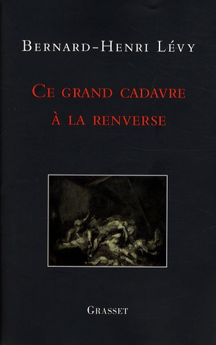 Ce Grand Cadavre À La Renverse