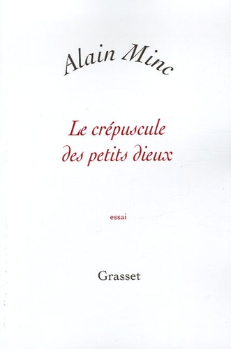 Le Crépuscule Des Petits Dieux