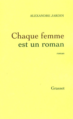 Chaque Femme Est Un Roman