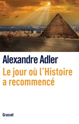 Le Jour Où L'histoire A Recommencé