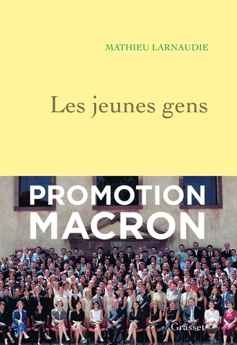 Les Jeunes Gens - Enquête Sur La Promotion Senghor De L'ena