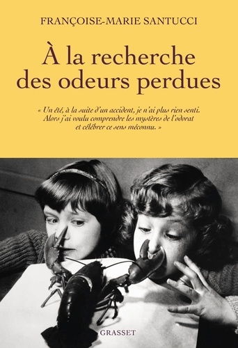 A La Recherche Des Odeurs Perdues