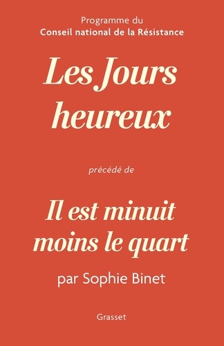 Les Jours Heureux - Précédé De Il Est Minuit Moins Le Quart