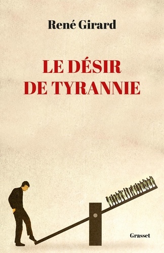 Le Désir De Tyrannie