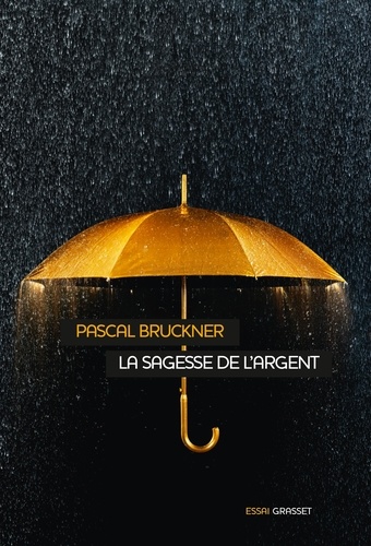 La Sagesse De L'argent