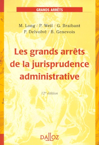 Les Grands Arrets De La Jurisprudence Administrative - 12ème Édition