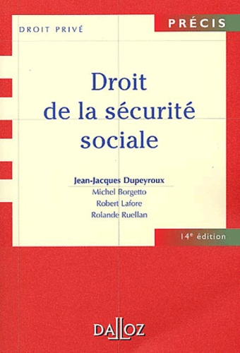 Droit De La Sécurité Sociale - Précis Dalloz Série Droit privé 14e édition