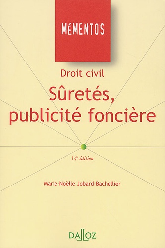 Droit Civil - Sûretés, Publicité Foncière, 14ème Édition