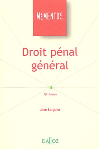 Droit Pénal Général - Memento Dalloz Série Droit Privé 19e édition