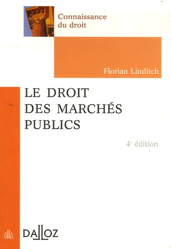 Le Droit Des Marchés Publics - Edition 2006