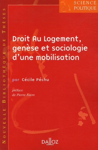 Droit Au Logement, Genèse Et Sociologie D'une Mobilisation - Vol - 5 - Edition 2006