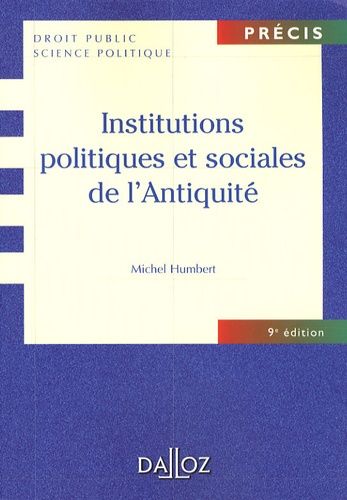 Institutions Politiques Et Sociales De L'antiquité - Edition 2007