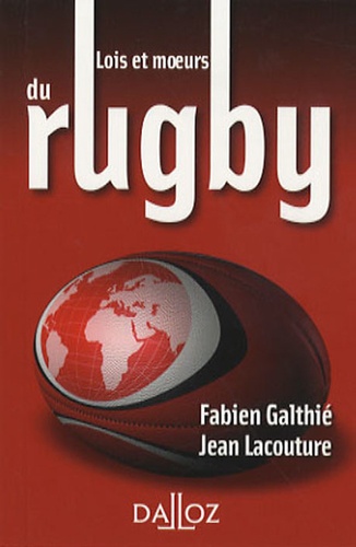 Lois Et Moeurs Du Rugby