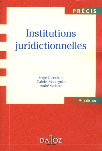Institutions Juridictionnelles - Précis Dalloz 9e édition