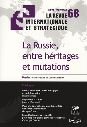 La Revue Internationale Et Stratégique N° 68, Hiver 2007/20 - La Russie, Entre Héritages Et Mutations