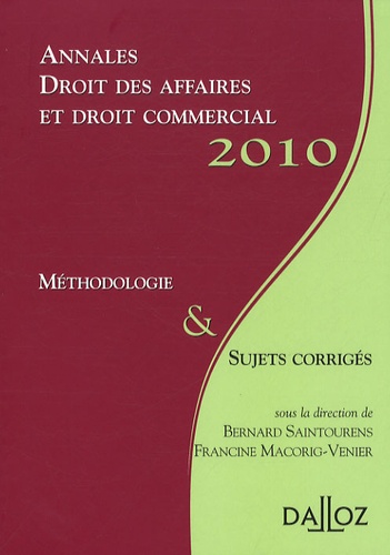 Droit Des Affaires Et Droit Commercial 2010 - Méthodologie Et Sujets Corrigés