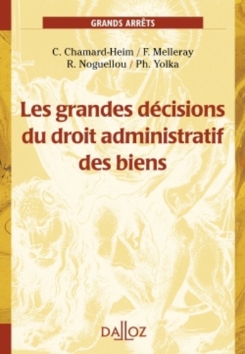 Les Grandes Décisions Du Droit Administratif Des Biens