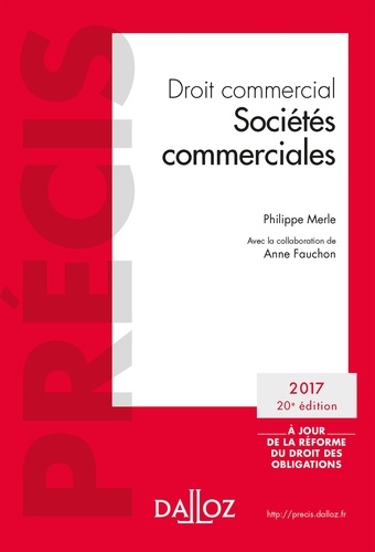 Droit Commercial - Sociétés Commerciales - Précis Dalloz 20e édition
