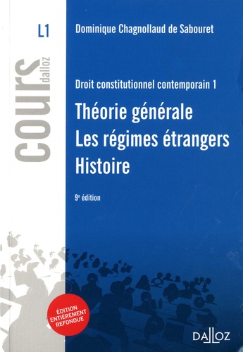 Droit Constitutionnel Contemporain - Tome 1, Théorie Générale, Les Régimes Étrangers, Histoire Constitutionnelle - Cours Dalloz 9e édition