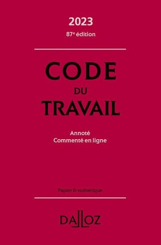 Code Du Travail - Annoté. Commenté En Ligne