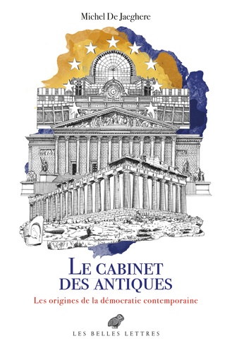 Le Cabinet Des Antiques - Les Origines De La Démocratie Contemporaine