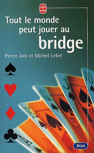 Tout Le Monde Peut Jouer Au Bridge