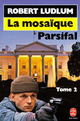 La Mosaique Parsifal - Tome 2