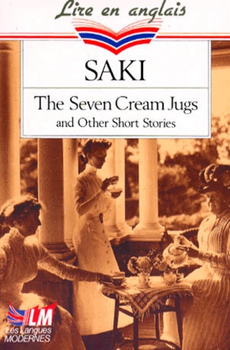 The Seven Cream Jugs And Other Short Stories