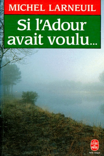 Si L'adour Avait Voulu