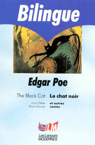 Le Chat Noir Et Autres Contes : The Black Cat And Other Stories