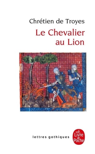 Le Chevalier Au Lion - Ou Le Roman D'yvain