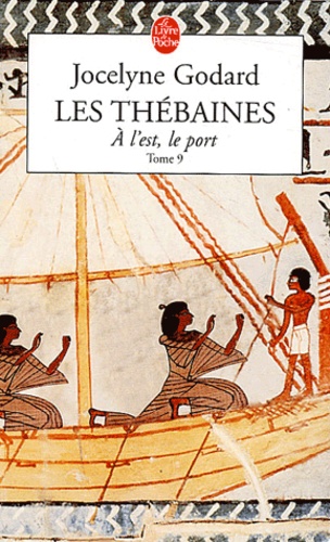 Les Thébaines Tome 9 - A L'est, Le Port