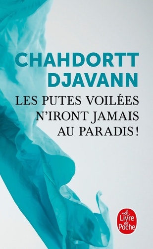 Les Putes Voilées N'iront Jamais Au Paradis !