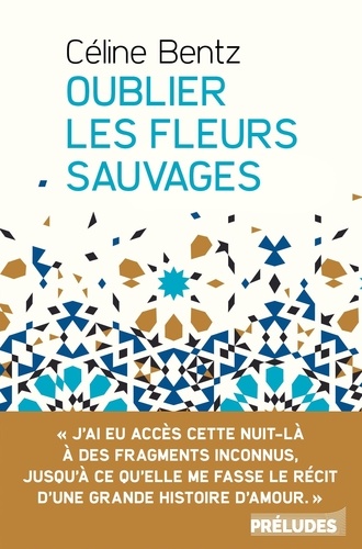 Oublier Les Fleurs Sauvages